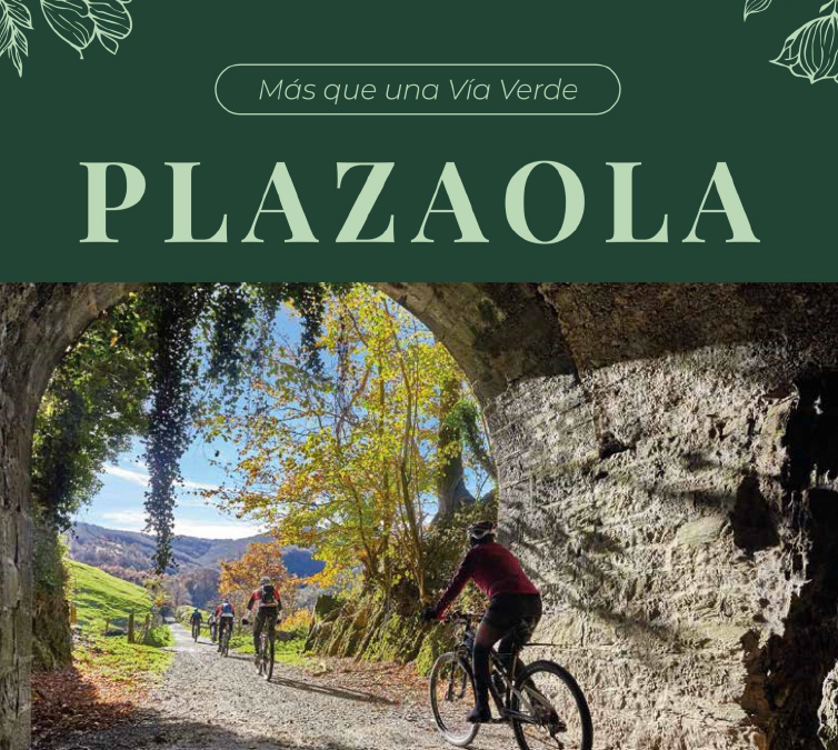 NUEVA GUÍA: PLAZAOLA, MÁS QUE UNA VÍA VERDE